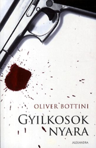 Oliver Bottini: Gyilkosok nyara