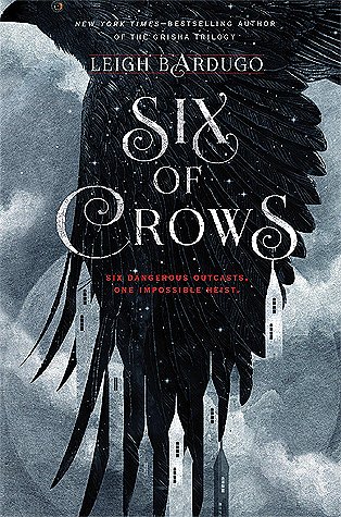 Six of Crows by Leigh Bardugo - Book cover